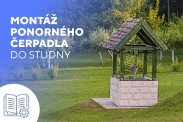 Montáž ponorného čerpadla do studny